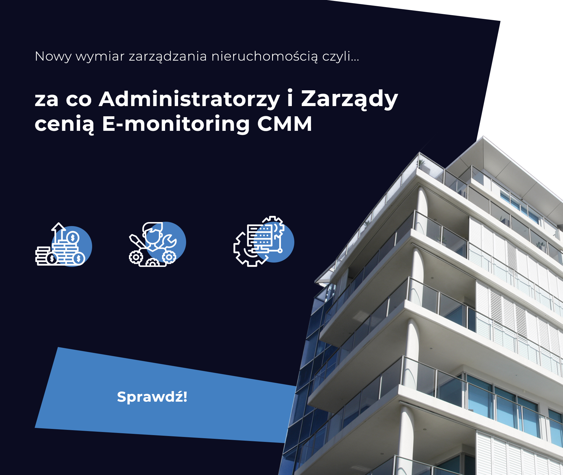 Za co Administratorzy i Zarządy cenią E-monitoring CMM czyli nowy wymiar zarządzania nieruchomością